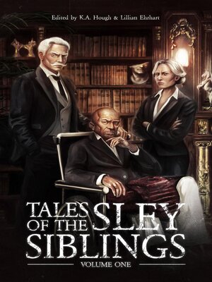 cover image of Tales of the Sley Siblings, Volume One